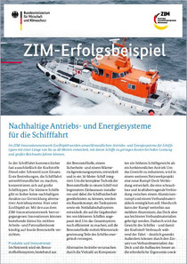 ZIM-Erfolgsbeispiel Durch umweltfreundlichere Antriebs-und Energiesysteme in der Schifffahrt Kosten sparen. 
