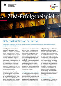ZIM-Erfolgsbeispiel Eine virtuelle Schnittstelle macht Funk-Sensor-Netzwerke ausfallsicher und sorgt für mehr Energieeffizienz in intelligent vernetzten Gebäuden.